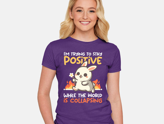 Trying To Stay Positive