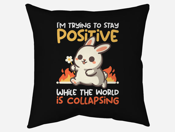 Trying To Stay Positive