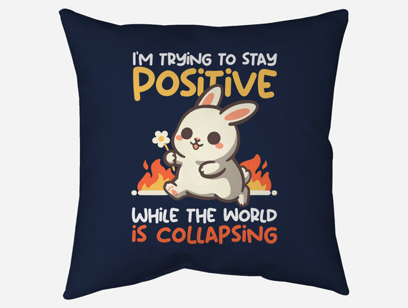 Trying To Stay Positive