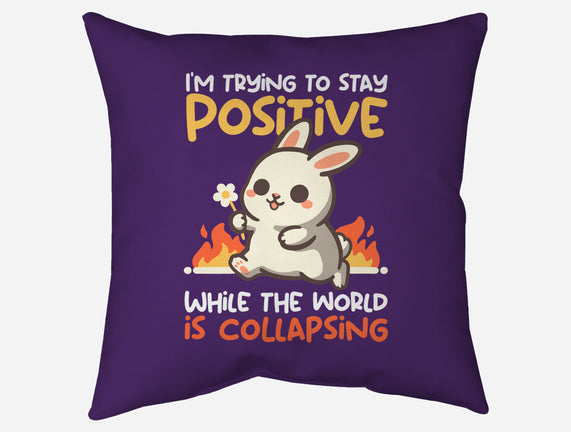 Trying To Stay Positive