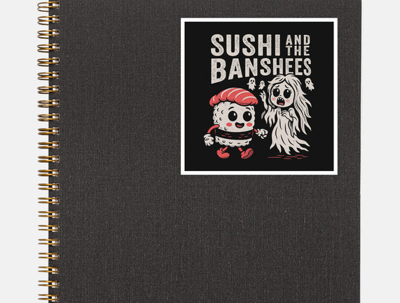 Sushi And The Banshees