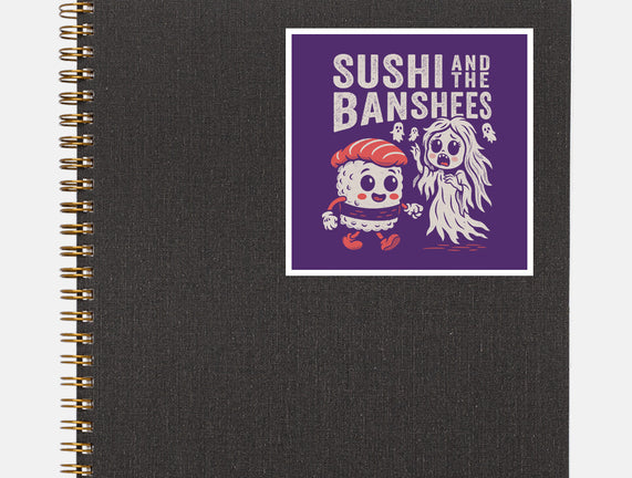 Sushi And The Banshees
