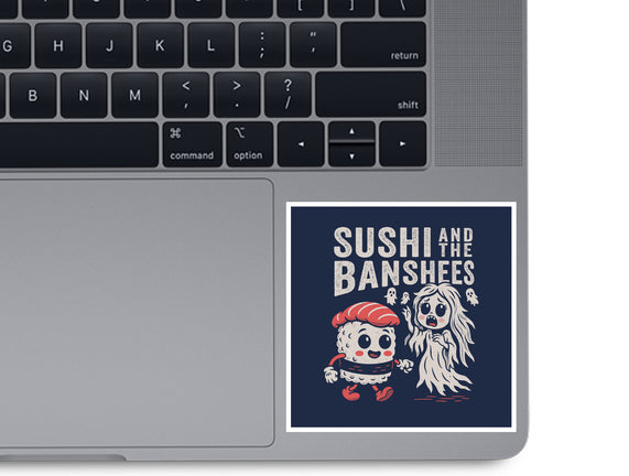Sushi And The Banshees