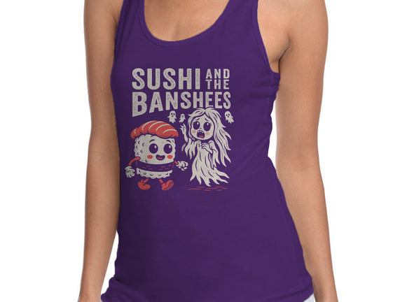 Sushi And The Banshees