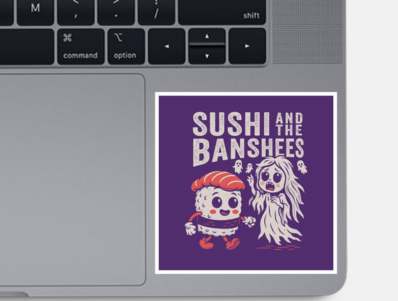 Sushi And The Banshees