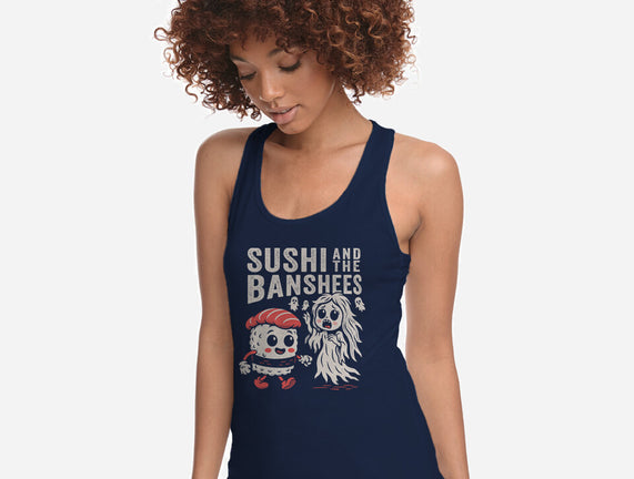 Sushi And The Banshees