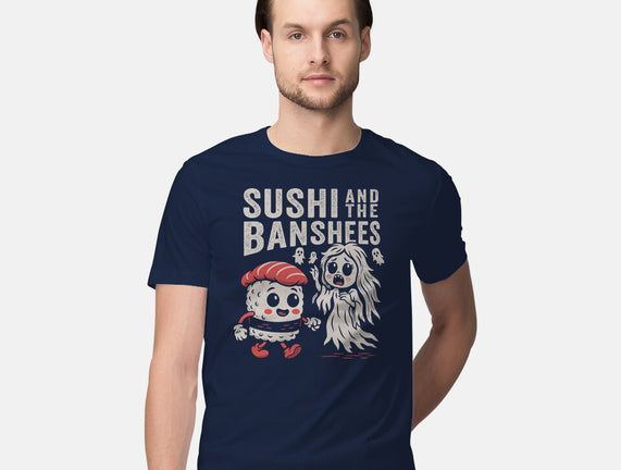 Sushi And The Banshees