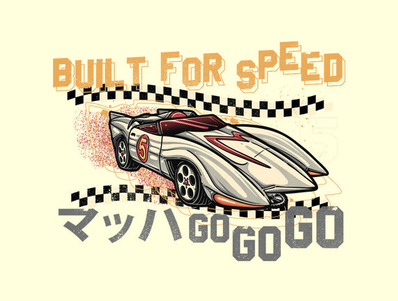 Built For Speed