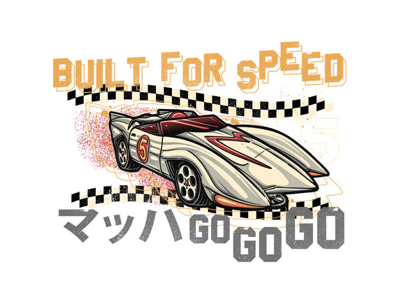 Built For Speed