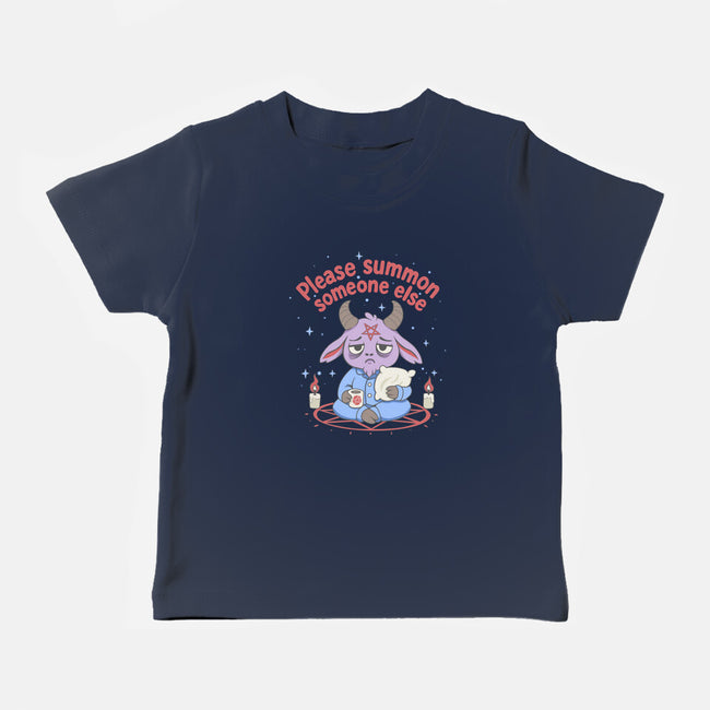 Please Summon Someone Else-Baby-Basic-Tee-Loobs