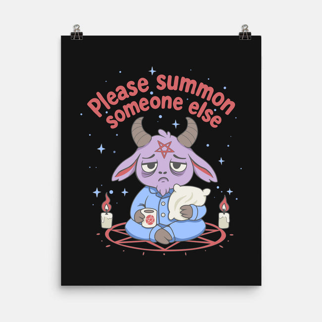 Please Summon Someone Else-None-Matte-Poster-Loobs