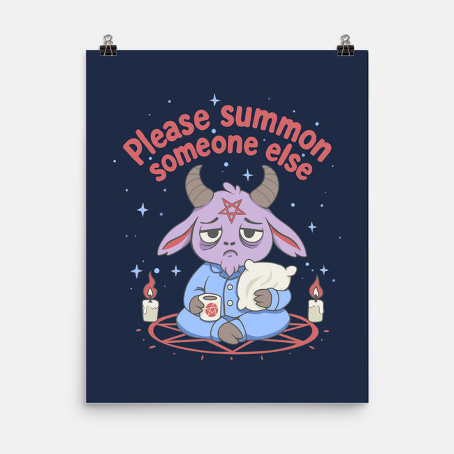 Please Summon Someone Else-None-Matte-Poster-Loobs