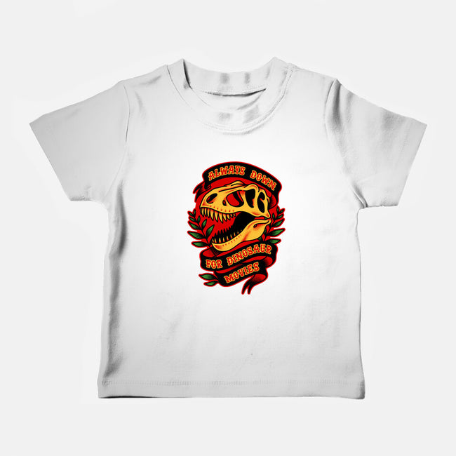 Always Down For Dino Movies-Baby-Basic-Tee-patrickgp