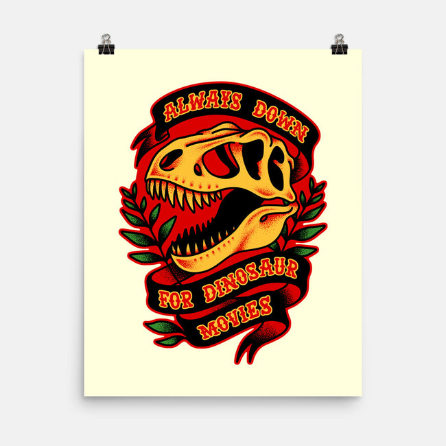 Always Down For Dino Movies-None-Matte-Poster-patrickgp