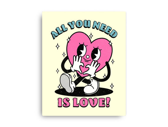 All You Need Is Love