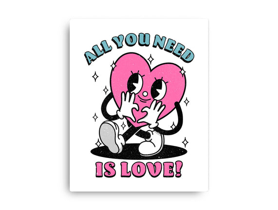 All You Need Is Love