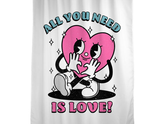 All You Need Is Love