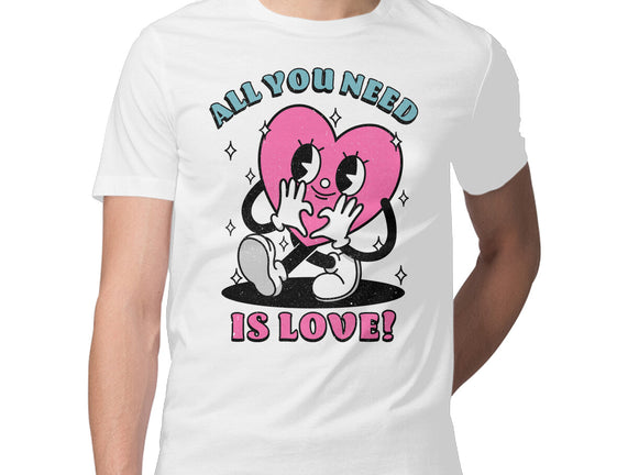 All You Need Is Love