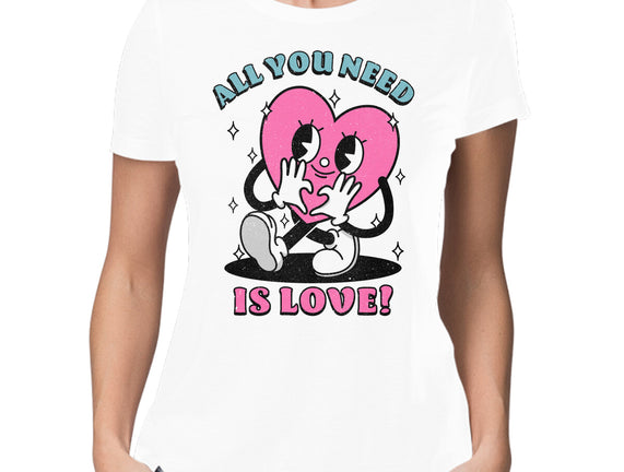 All You Need Is Love