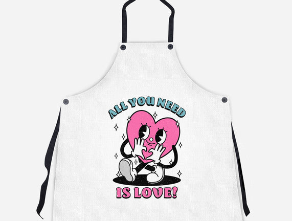 All You Need Is Love