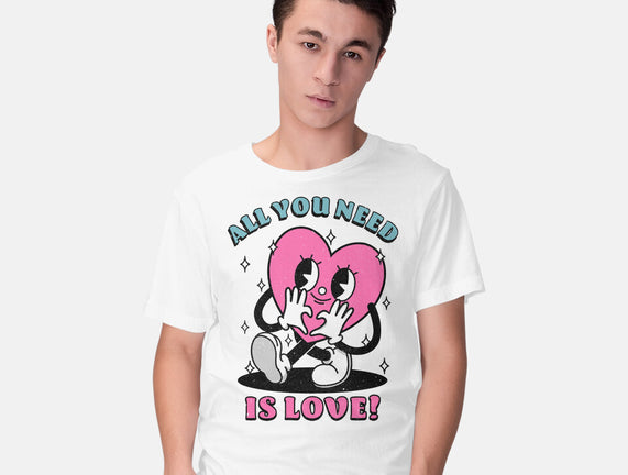 All You Need Is Love