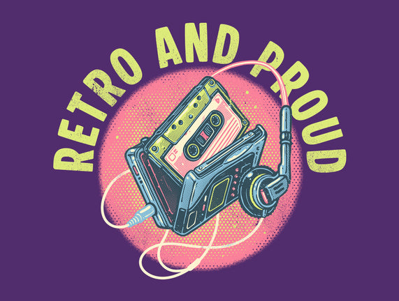 Retro And Proud