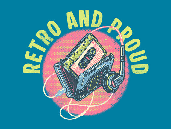 Retro And Proud