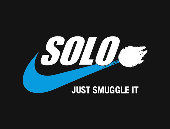 Solo Just Smuggle It