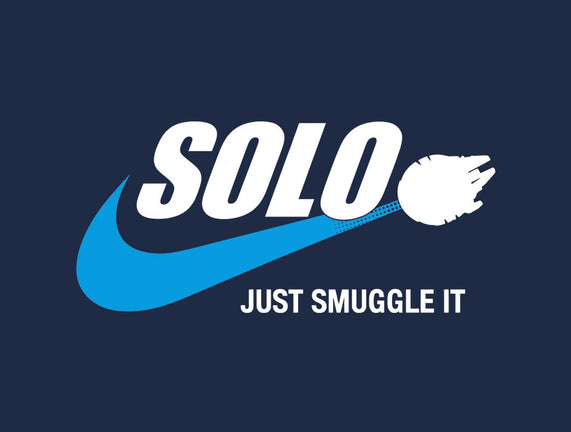Solo Just Smuggle It