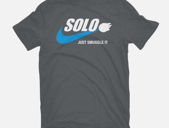 Solo Just Smuggle It