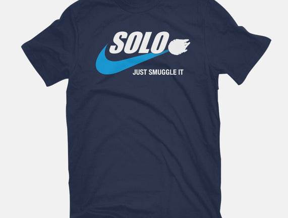 Solo Just Smuggle It