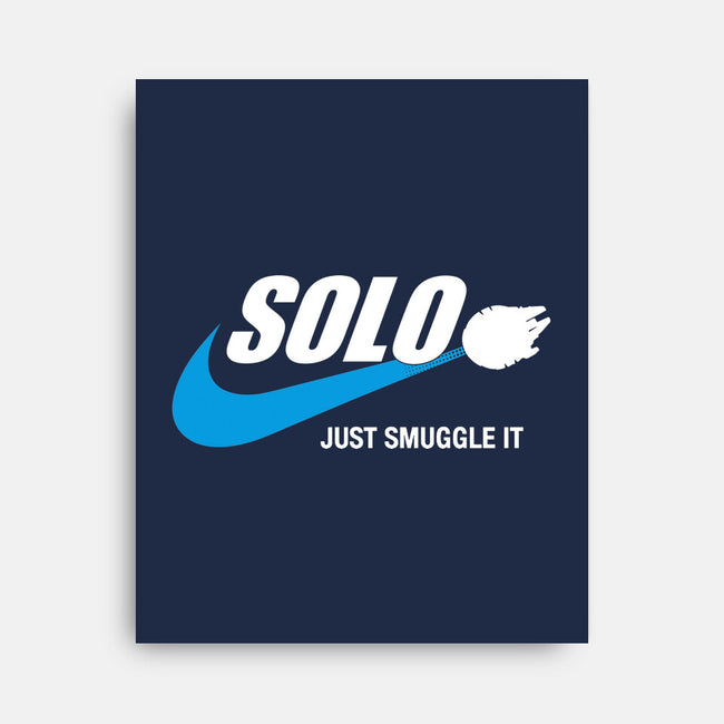 Solo Just Smuggle It-None-Stretched-Canvas-Immortalized