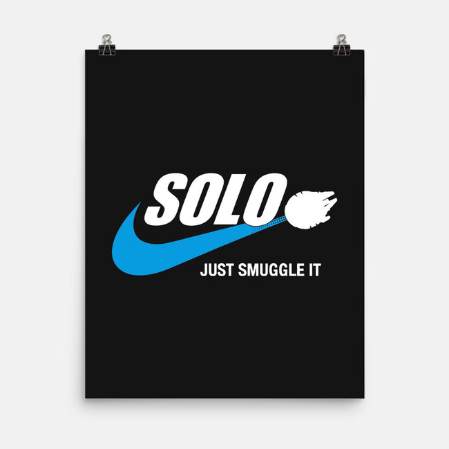 Solo Just Smuggle It-None-Matte-Poster-Immortalized