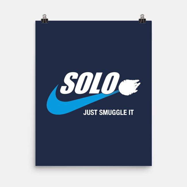 Solo Just Smuggle It-None-Matte-Poster-Immortalized