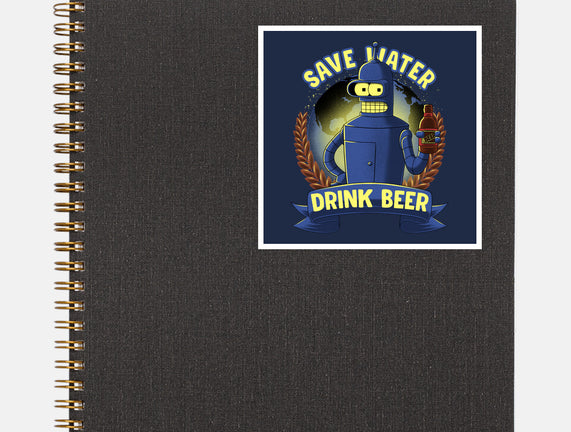 Drink Beer And Save Water