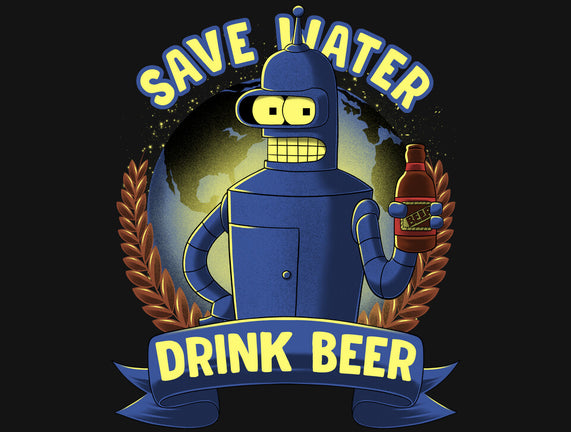 Drink Beer And Save Water