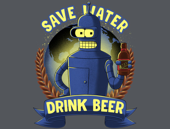 Drink Beer And Save Water