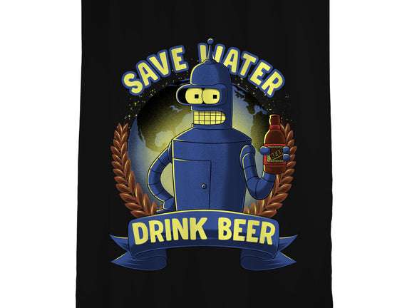 Drink Beer And Save Water