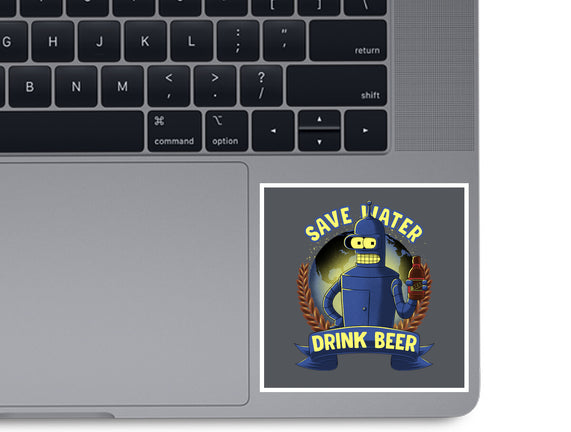 Drink Beer And Save Water