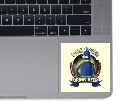 Drink Beer And Save Water