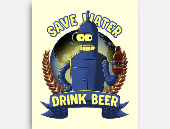 Drink Beer And Save Water