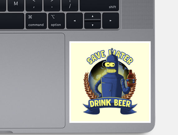 Drink Beer And Save Water