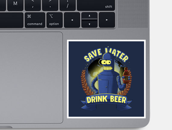 Drink Beer And Save Water