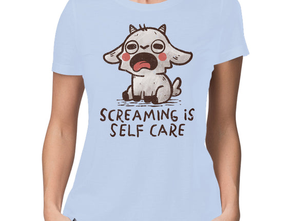 Screaming Is Self Care