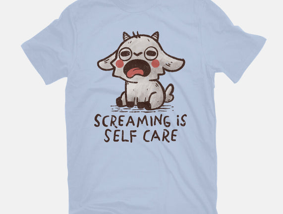 Screaming Is Self Care