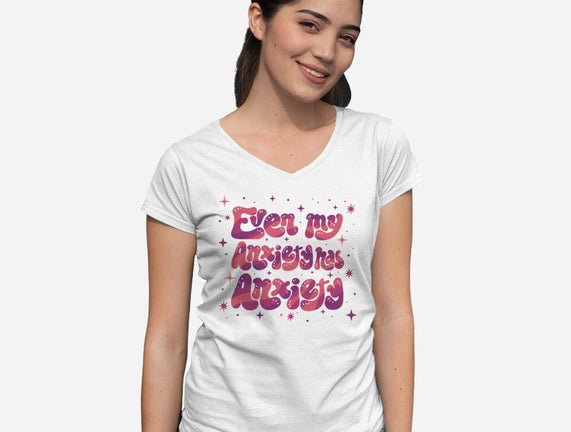 Even My Anxiety Has Anxiety