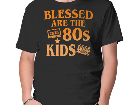 Blessed Are The 80s Kids