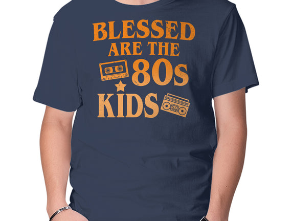 Blessed Are The 80s Kids