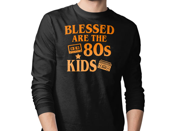 Blessed Are The 80s Kids