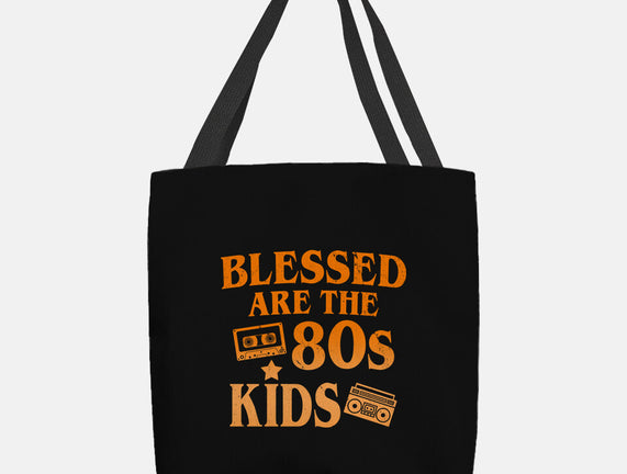 Blessed Are The 80s Kids